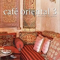 Café Oriental Vol.3